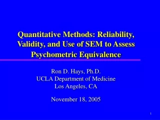 Quantitative Methods: Reliability, Validity, and Use of SEM to Assess Psychometric Equivalence