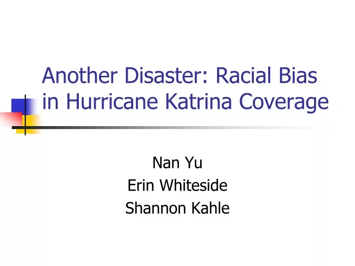 another disaster racial bias in hurricane katrina coverage