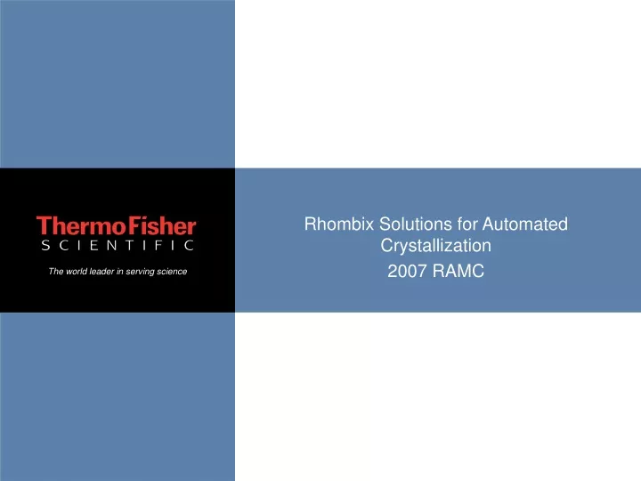 rhombix solutions for automated crystallization 2007 ramc