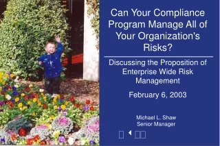 Can Your Compliance Program Manage All of Your Organization's Risks?