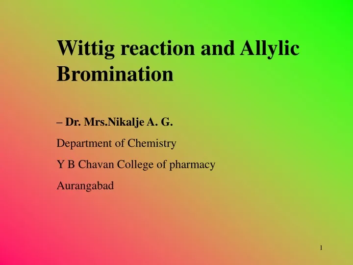 wittig reaction and allylic bromination