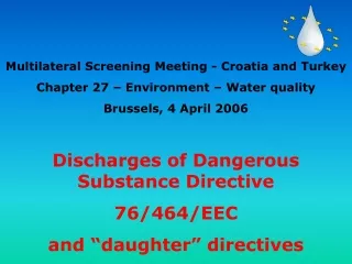 Discharges of Dangerous Substance Directive  76/464/EEC and “daughter” directives