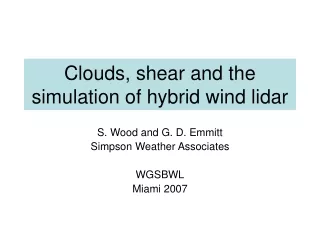 Clouds, shear and the simulation of hybrid wind lidar