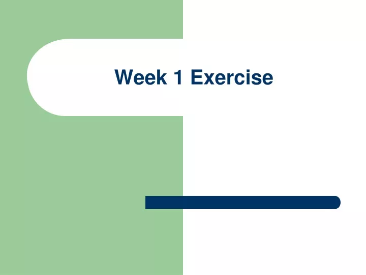 week 1 exercise