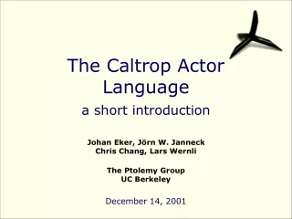 The Caltrop Actor Language a short introduction