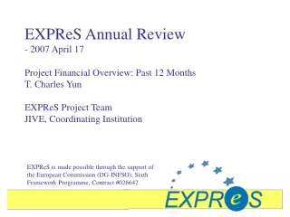 EXPReS Annual Review - 2007 April 17