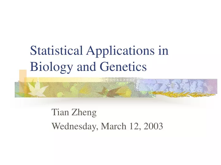 statistical applications in biology and genetics