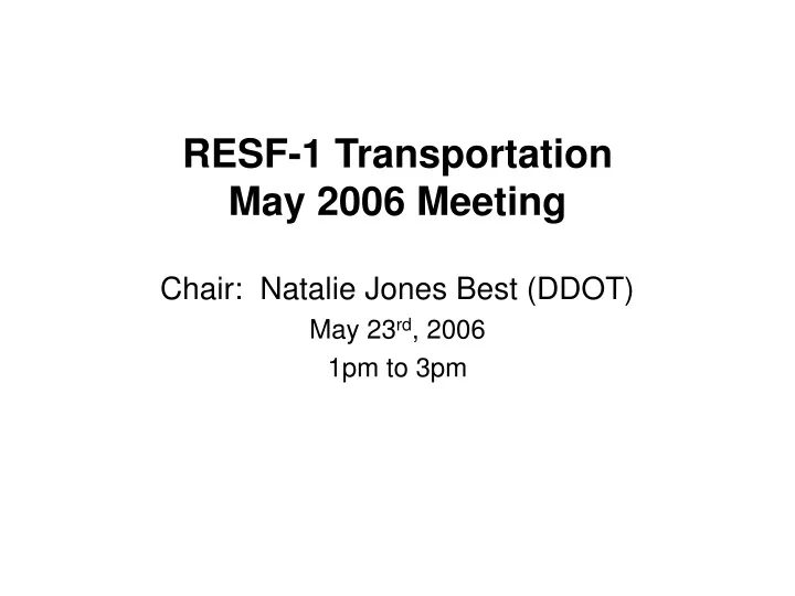 resf 1 transportation may 2006 meeting