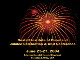 Gestalt Institute of Cleveland  Jubilee Celebration &amp; OSD Conference