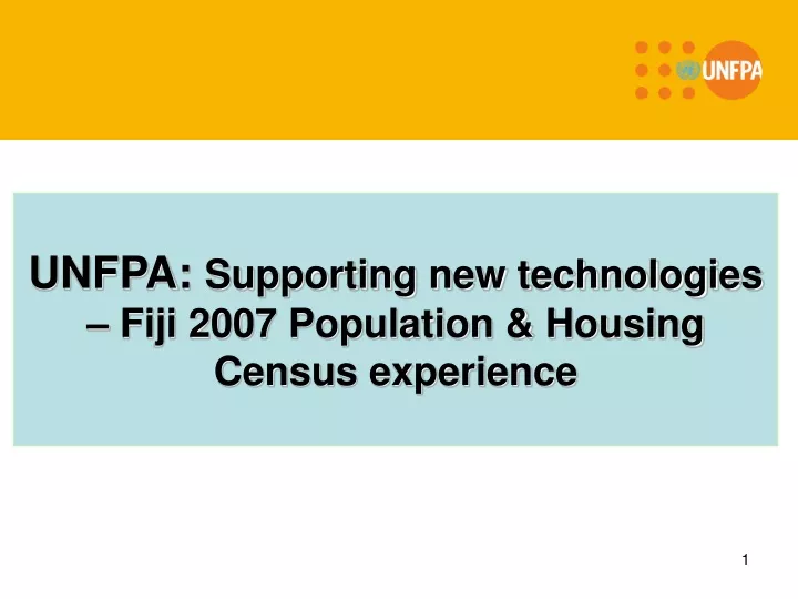 unfpa supporting new technologies fiji 2007 population housing census experience