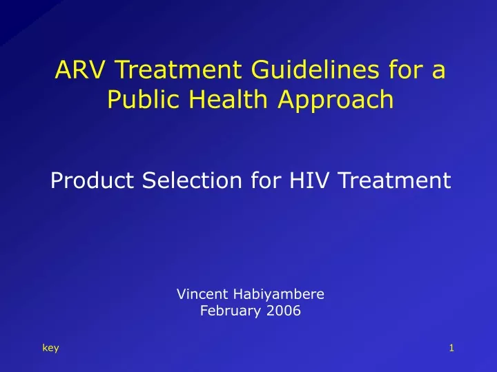 arv treatment guidelines for a public health