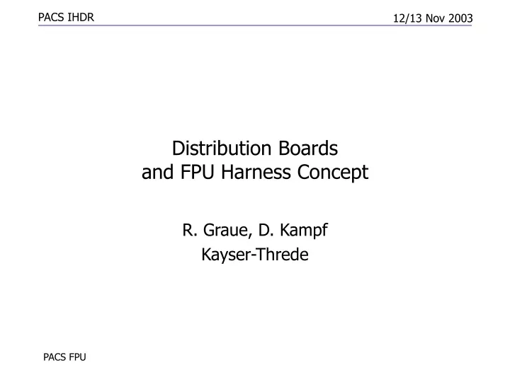 distribution boards and fpu harness concept