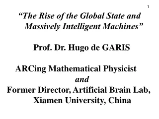 “The Rise of the Global State and         Massively Intelligent Machines”