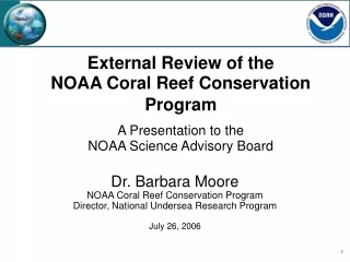 Dr. Barbara Moore NOAA Coral Reef Conservation Program