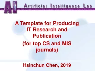 A Template for Producing IT Research and Publication (for top CS and MIS journals)
