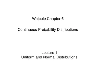 Lecture 1 Uniform and Normal Distributions
