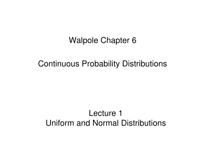 lecture 1 uniform and normal distributions