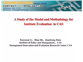 A Study of the Model and Methodology for Institute Evaluation  in CAS