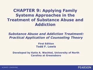 CHAPTER 9:  Applying Family Systems Approaches in the Treatment of Substance Abuse and Addiction