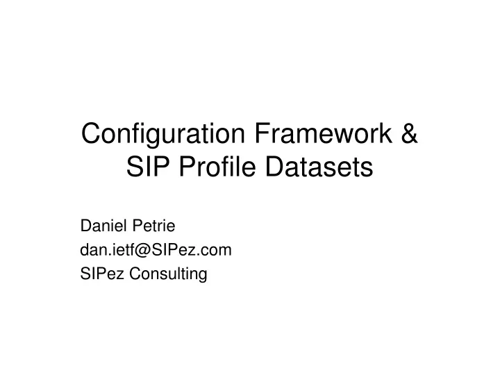 configuration framework sip profile datasets