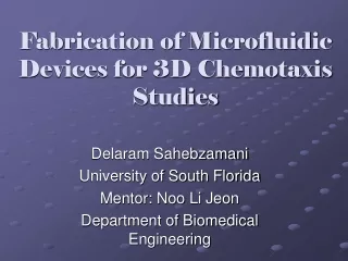Fabrication of Microfluidic Devices for 3D Chemotaxis Studies