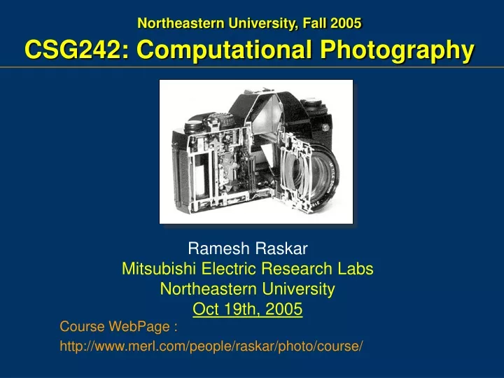 northeastern university fall 2005 csg242 computational photography