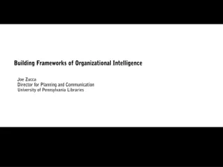 Building Frameworks of Organizational Intelligence    Joe Zucca
