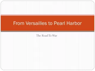 From Versailles to Pearl Harbor