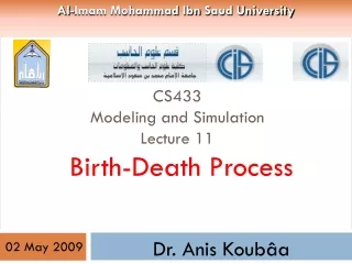 CS433 Modeling and Simulation Lecture  11  Birth-Death Process
