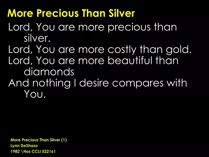 more precious than silver