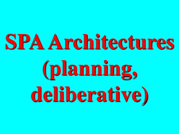 spa architectures planning deliberative