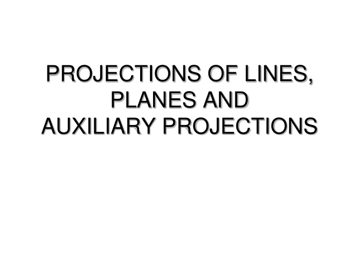projections of lines planes and auxiliary projections