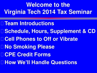 Welcome to the Virginia Tech 2014 Tax Seminar