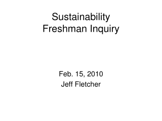 Sustainability  Freshman Inquiry