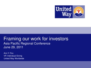 Framing our work for investors Asia Pacific Regional Conference June 29, 2011