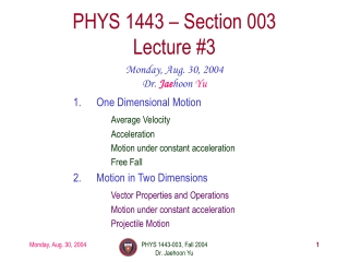 PHYS 1443 – Section 003 Lecture #3