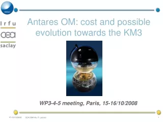 Antares OM: cost and possible evolution towards the KM3