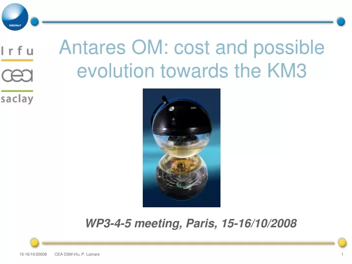 antares om cost and possible evolution towards the km3