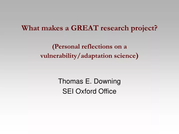 what makes a great research project personal reflections on a vulnerability adaptation science