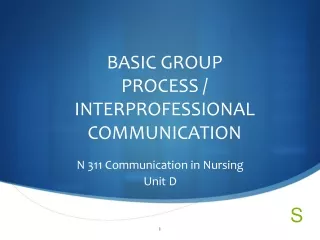 BASIC GROUP PROCESS / INTERPROFESSIONAL COMMUNICATION