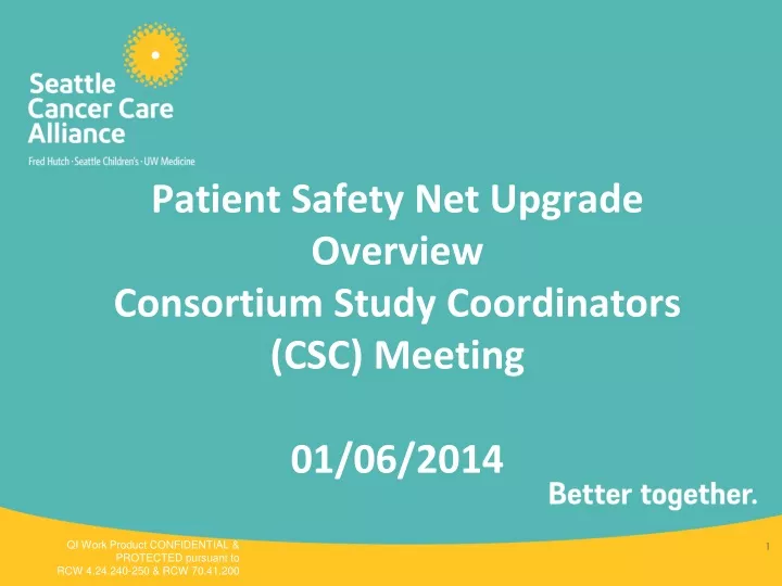 patient safety net upgrade overview consortium study coordinators csc meeting 01 06 2014
