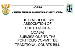 JUDICIAL OFFICER’S ASSOCIATION OF  SOUTH AFRICA (JOASA) SUBMISSIONS TO THE PORTFOLIO COMMITTEE