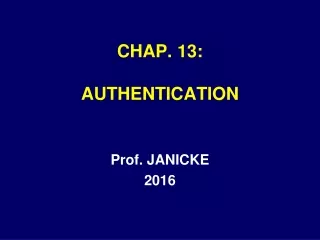CHAP. 13: AUTHENTICATION