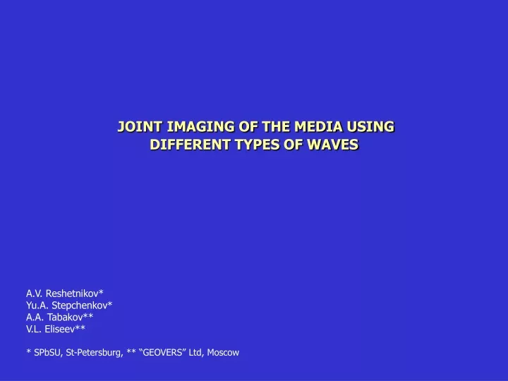 joint imaging of the media using different types