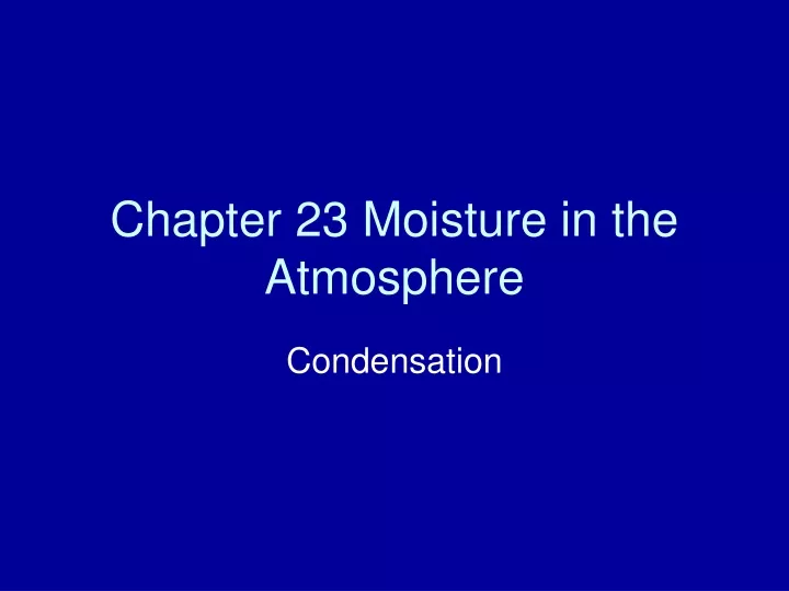 chapter 23 moisture in the atmosphere