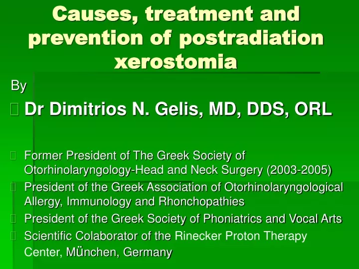 causes treatment and prevention of postradiation xerostomia