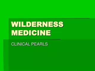 WILDERNESS MEDICINE