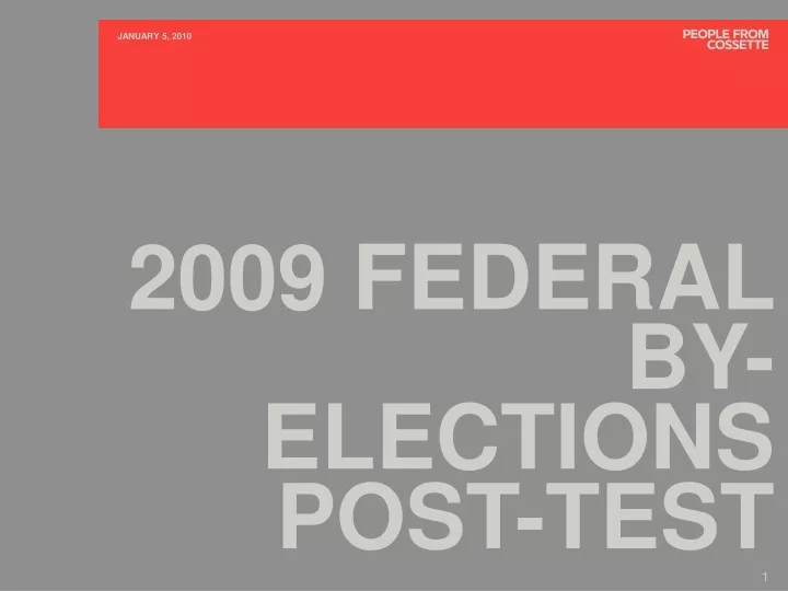2009 federal by elections post test