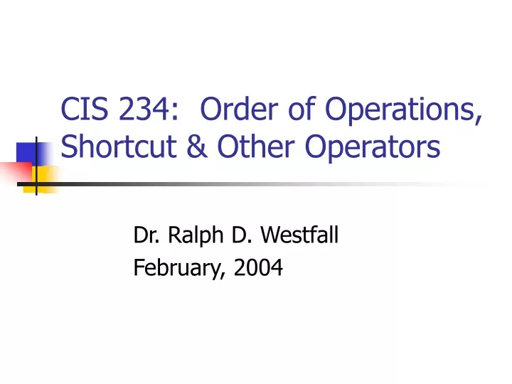 cis 234 order of operations shortcut other operators