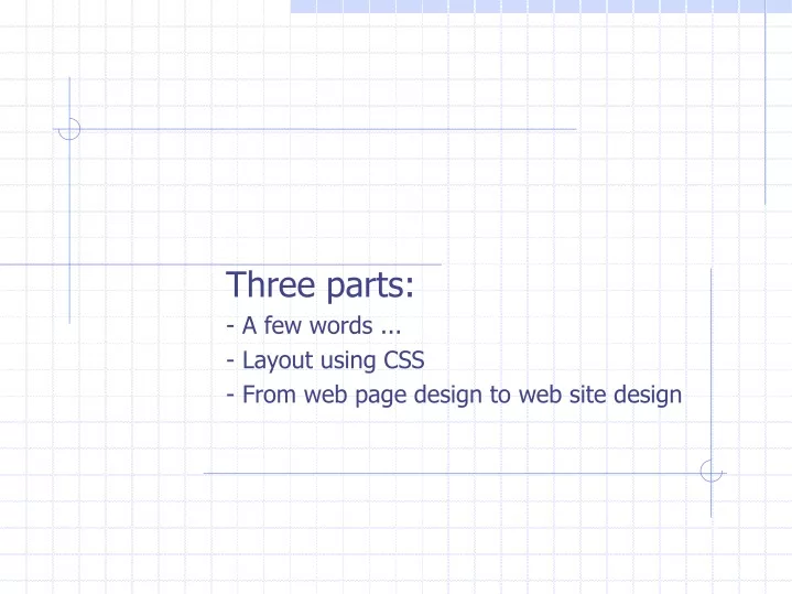 three parts a few words layout using css from web page design to web site design
